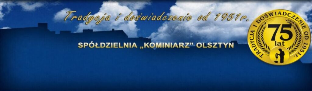 SPÓŁDZIELNIA "KOMINIARZ" OLSZTYN
